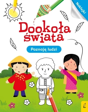 Dookoła świata. Poznaję ludzi