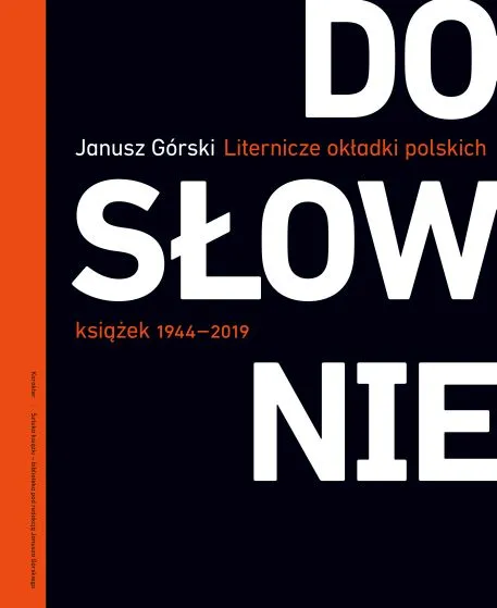 Dosłownie. Liternicze i typograficzne okładki polskich książek 1944–2019