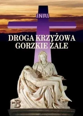 Droga Krzyżowa. Gorzkie Żale