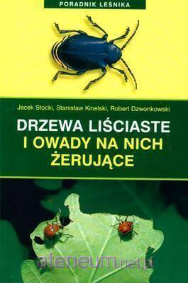 Drzewa liściaste i owady na nich żerujące