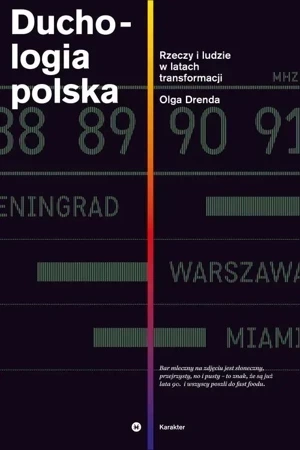 Duchologia polska. Rzeczy i ludzie w latach transformacji