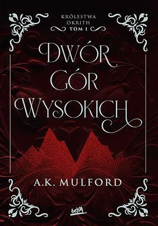 Dwór Gór Wysokich. Królestwa Okrith. Tom 1