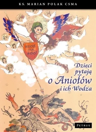 Dzieci pytają o aniołów i ich wodza