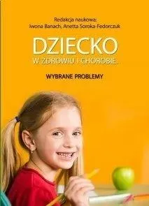 Dziecko w zdrowiu i chorobie