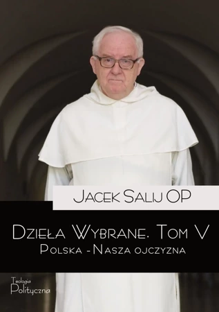 Dzieła Wybrane. Polska – Nasza Ojczyzna. Tom 5