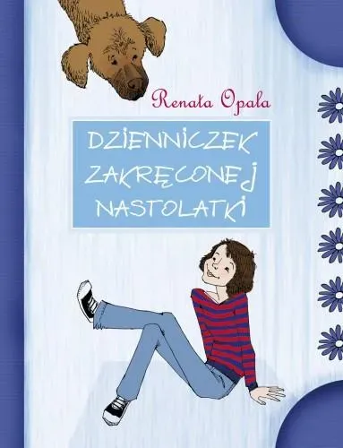 Dzienniczek zakręconej nastolatki