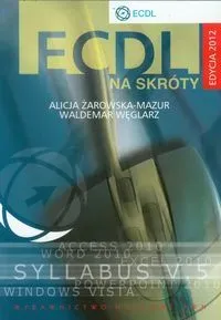 ECDL na skróty + CD Edycja 2012