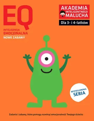 EQ-Inteligencja emocjonalna dla 3-4 latków nowe zabawy z poradami psychologa Książka z naklejkami Akademia Inteligentnego Malucha