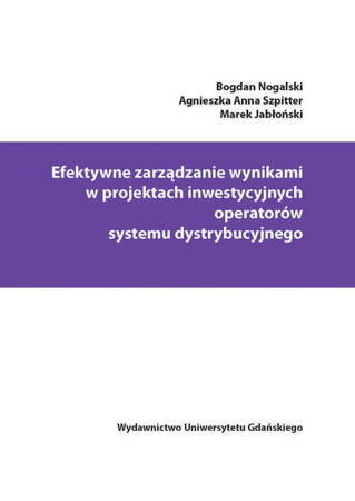 Efektywne Zarządzanie Wynikami W Projektach Inwestycyjnych Operatorów Systemu Dystrybucyjnego