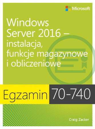 Egzamin 70 - 740: Windows Server 2016