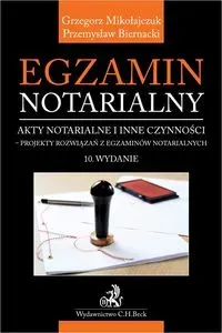 Egzamin notarialny 2024. Akty notarialne i inne czynności - projekty rozwiązań z egzaminów notarialn