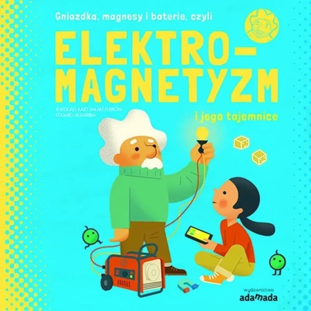 Elektromagnetyzm i jego tajemnice