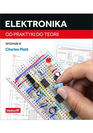 Elektronika. Od praktyki do teorii wyd. 3