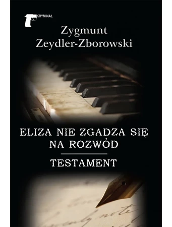 Eliza nie zgadza się na rozwód / Testament