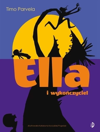 Ella Tom 4. Ella i wykończyciel