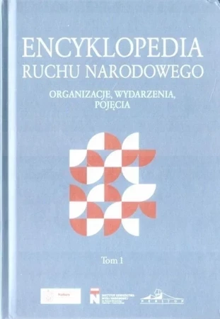 Encyklopedia Ruchu Narodowego Tom 1