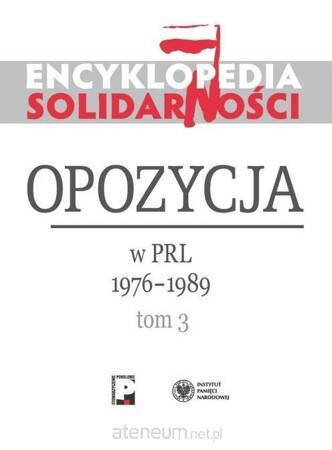 Encyklopedia Solidarności T.3