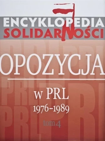 Encyklopedia Solidarności T.4