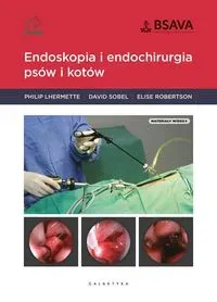 Endoskopia i endochirurgia psów i kotów