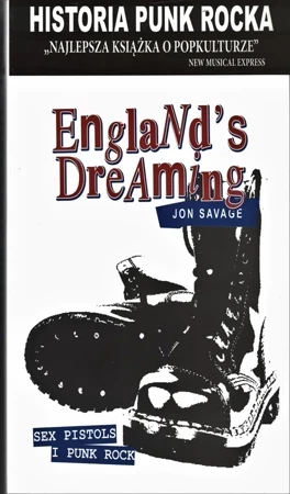 England's Dreaming. Historia punk rocka (dodruk 2019)