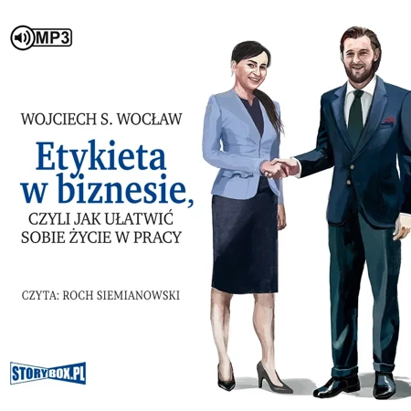 Etykieta w biznesie, czyli jak ułatwić sobie życie