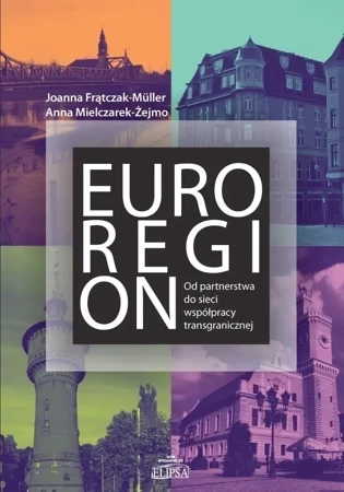 Euroregion. Od partnerstwa do sieci współpracy..