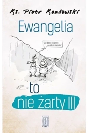 Ewangelia to nie żarty III