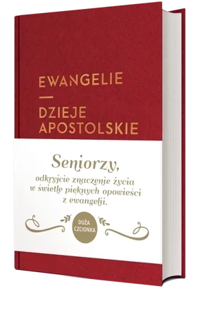 Ewangelie i Dzieje Apostolskie dla seniorów skład jednołamowy