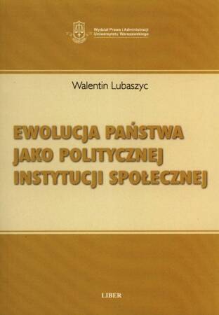 Ewolucja Państwa Jako Politycznej Instytucji Społecznej