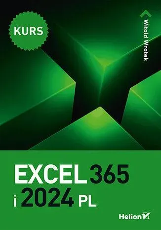 Excel 365 i 2024 PL. Kurs