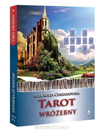 Ezoteryka od podstaw T.6 Tarot wróżebny