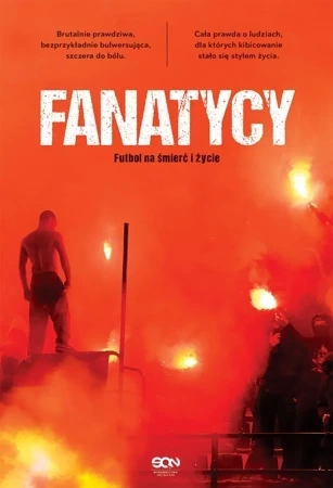 Fanatycy. Futbol na śmierć i życie wyd. 2