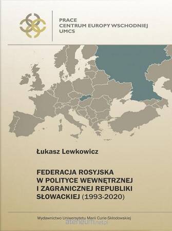 Federacja Rosyjska w polityce wewnętrznej i zagranicznej Republiki Słowackiej (1993-2020)