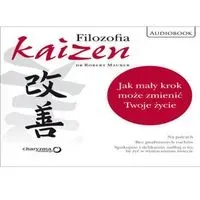 Filozofia Kaizen. Jak mały krok może...Audiobook