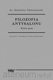 Filozofia antysalonu. Wybór pism