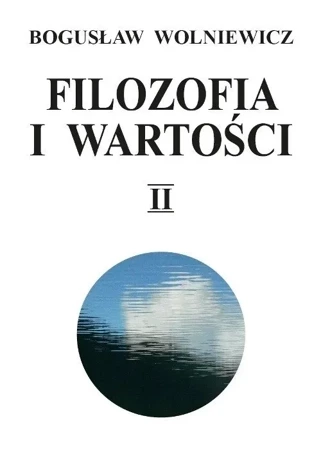 Filozofia i wartości II