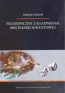 Filozoficzne zagadnienia mechaniki kwantowej