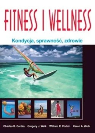 Fitness i wellness. Kondycja, sprawność, zdrowie