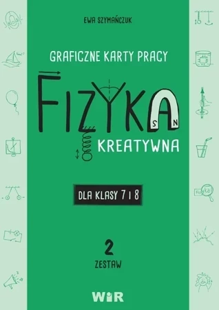 Fizyka. Graficzne karty pracy 7-8 Zestaw 2