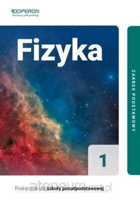 Fizyka podręcznik 1 liceum i technikum zakres podstawowy