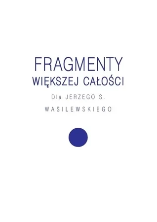 Fragmenty większej całości