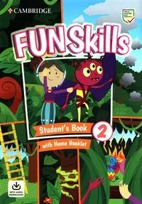 Fun Skills 2 Student's Book with Home Booklet and Downloadable Audio