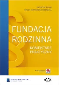 Fundacja rodzinna Komentarz praktyczny