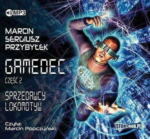 Gamedec T.2 Sprzedawcy lokomotyw audiobook