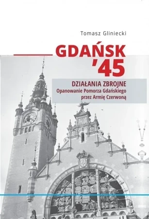 Gdańsk 45. Działania zbrojne