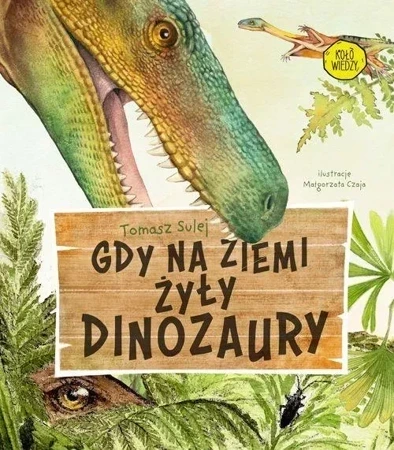 Gdy na Ziemi żyły dinozaury wyd. 2024