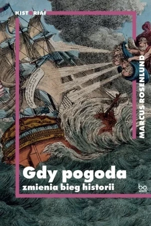 Gdy pogoda zmienia bieg historii