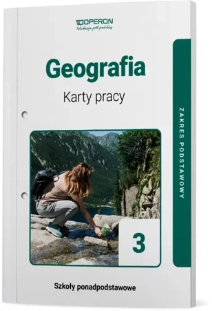 Geografia Karty Pracy Ucznia 3 Liceum I Technikum Zakres Podstawowy