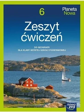 Geografia Planeta nowa zeszyt ćwiczeń dla klasy 6 szkoły podstawowej  EDYCJA 2022-2024