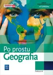 Geografia Po prostu Podręcznik Szkoły ponadgimnazjalne Kl.1 ZP